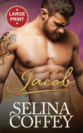 Jacob: A Paranormal Shifter Vampire Romance (Large Print Hardback)