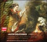 Jacob Druckman: Lamia