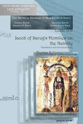 Jacob of Sarug's Homilies on the Nativity - Jacob, and Kollamparampil, Thomas