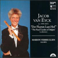 Jacob van Eyck: Der Fluyten Lust-Hof - Marion Verbruggen (recorder)