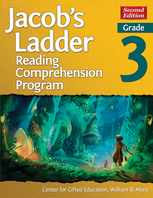 Jacob's Ladder Reading Comprehension Program: Grade 3 - Center for Gifted Education, William & M