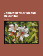 Jacquard Weaving and Designing