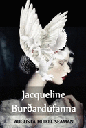 Jacqueline Burardfanna: Jacqueline of the Carrier Pigeons, Icelandic edition