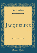 Jacqueline (Classic Reprint)