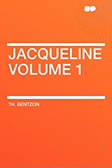 Jacqueline Volume 1