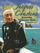 Jacques Cousteau: Conserving Underwater Worlds - Zronik, John Paul