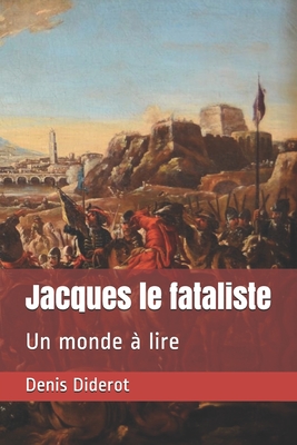 Jacques le fataliste: Un monde ? lire - Menos, Karl (Editor), and Diderot, Denis