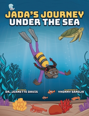 Jada's Journey Under the Sea - Davis, Jeanette