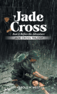 Jade Cross Book 2: Before the Adventure
