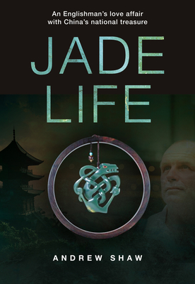 Jade Life - Shaw, Andrew
