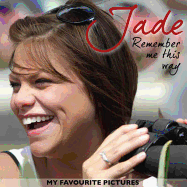 Jade: Remember Me This Way - Goody, Jade