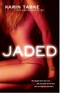 Jaded - Tabke, Karin