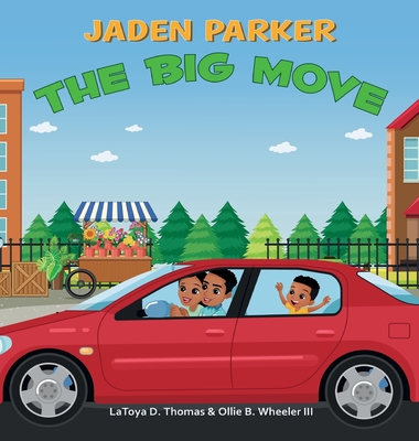 Jaden Parker The Big Move - Thomas, Latoya, and Wheeler, Ollie