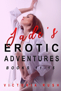 Jade's Erotic Adventures: Books 11 - 15 (Lesbian Voyeur BDSM Erotica)