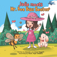 Jadie meets Mr.Bee Buzz Beeton