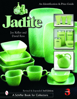 Jadite: An Identification & Price Guide - Keller, Joe