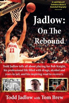 Jadlow on the Rebound - Brew, Tom, and Jadlow, Todd