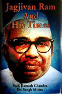 Jagjivan Ram and His Times