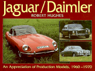 Jaguar/Daimler: An Appreciation of Production Models, 1960-1970