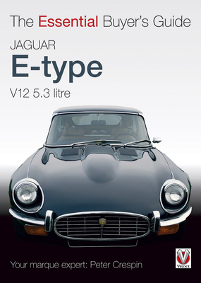 Jaguar E-Type V12 5.3 Litre: 1971 - 1975 - Crespin, Peter