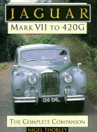 Jaguar: Mark VII to 420g; The Complete Companion: The Complete Companion