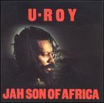 Jah Son of Africa - U-Roy