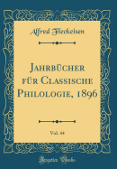 Jahrbcher fr Classische Philologie, 1896, Vol. 44 (Classic Reprint)