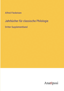 Jahrbcher fr classische Philologie: Dritter Supplementband