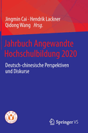 Jahrbuch Angewandte Hochschulbildung 2020: Deutsch-chinesische Perspektiven und Diskurse