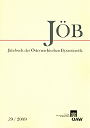 Jahrbuch Der Osterreichischen Byzantinistik Band 59/2009