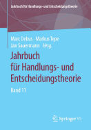 Jahrbuch F?r Handlungs- Und Entscheidungstheorie: Band 11