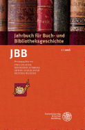 Jahrbuch Fur Buch- Und Bibliotheksgeschichte 1 U 2016