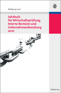 Jahrbuch Fur Wirtschaftsprufung, Interne Revision Und Unternehmensberatung 2012