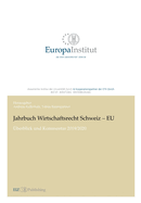 Jahrbuch Wirtschaftsrecht Schweiz - EU: berblick und Kommentar 2019/2020