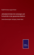 Jahresbericht ber die Leistungen und Fortschritte in der gesammten Medicin: Zweiundzwanzigster Jahrgang, Zweiter Band