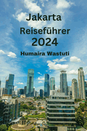 Jakarta Reisefhrer 2024
