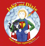 Jake and Dixie: Super Magic Lightning Boy