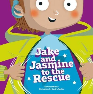 Jake and Jasmine to the Rescue - Harlow, Karen