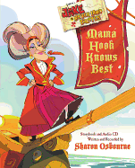 Jake and the Never Land Pirates Mama Hook Knows Best: A Pirate Parent's Favorite Fables with CD