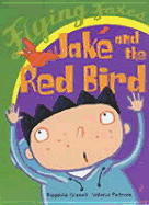 Jake and the Red Bird