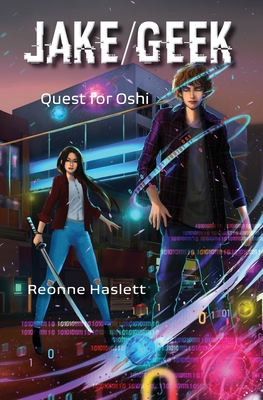 Jake/Geek: Quest for Oshi - Haslett, Reonne