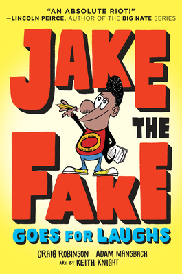 Jake the Fake Stands Up - Robinson, Craig, and Mansbach, Adam