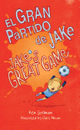 Jake's Great Game/El Gran Partido de Jake