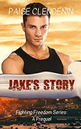 Jake's Story: A Fighting Freedom Prequel