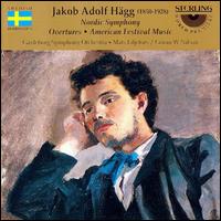 Jakob Adolf Hgg: Nordic Symphony; Overtures; American Festival Music - Gavleborg Symphony Orchestra