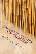 Jakob Von Gunten: Ein Tagebuch