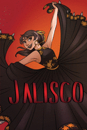 JALISCO, Latina Superhero: Graphic Novel