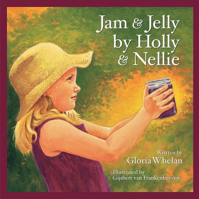 Jam and Jelly by Holly and Nellie - Whelan, Gloria