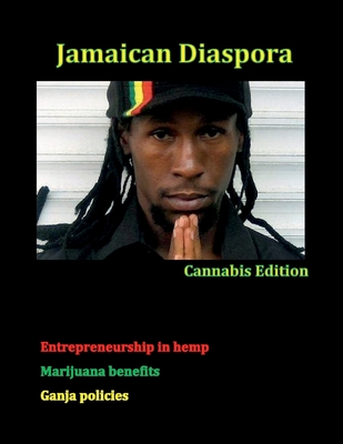 Jamaican Diaspora: Cannabis Edition - Maxwell, Janice