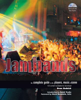 Jambands: The Complete Guide to the Players, Music & Scene - Dean Budnick